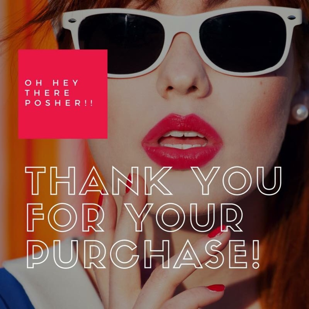 Thank you for shopping my Posh closet!